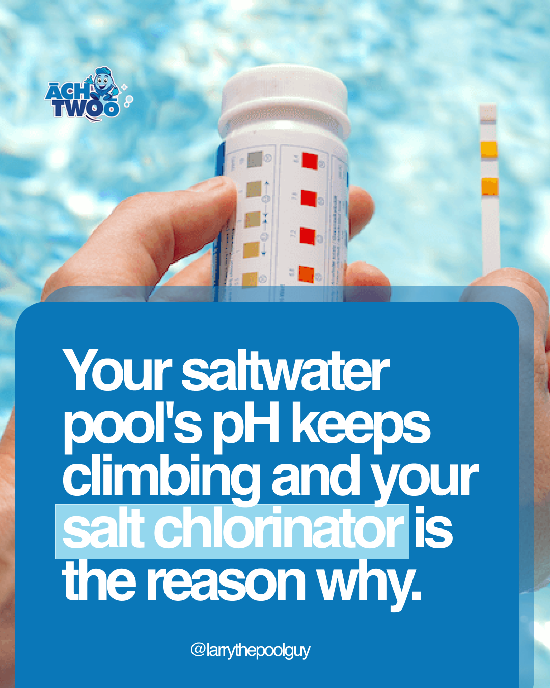 WHY YOUR SALTWATER POOL'S pH KEEPS RISING AND WHAT TO DO ABOUT IT
