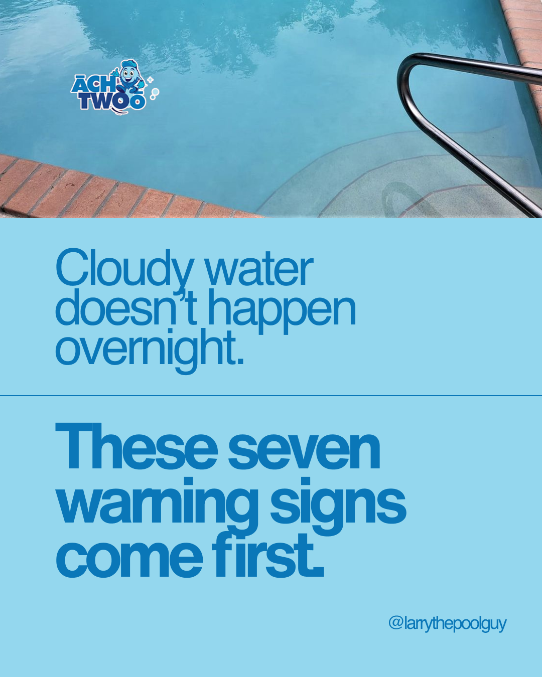 7 WARNING SIGNS YOUR POOL WATER IS ABOUT TO GO CLOUDY AND HOW TO CATCH THEM BEFORE IT DOES